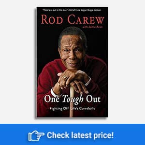Rod Carew: One Tough Out: Fighting Off Life's Curveballs Hardcover