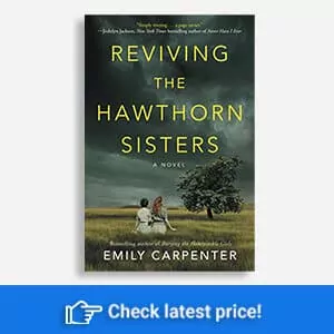 Reviving the Hawthorn Sisters by Emily Carpenter