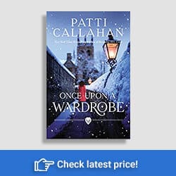 Book Review: Once Upon a Wardrobe by Patti Callahan