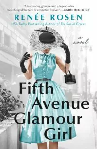Fifth Avenue Glamour Girl by Renee Rosen
