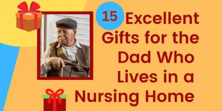 gifts for senior dad in nursing home