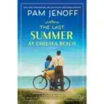 the last summer at chelsea beach by pam jenoff