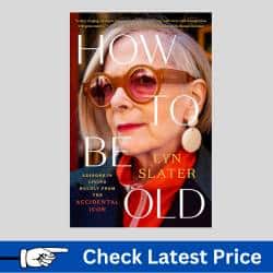 How to be old by lyn slater